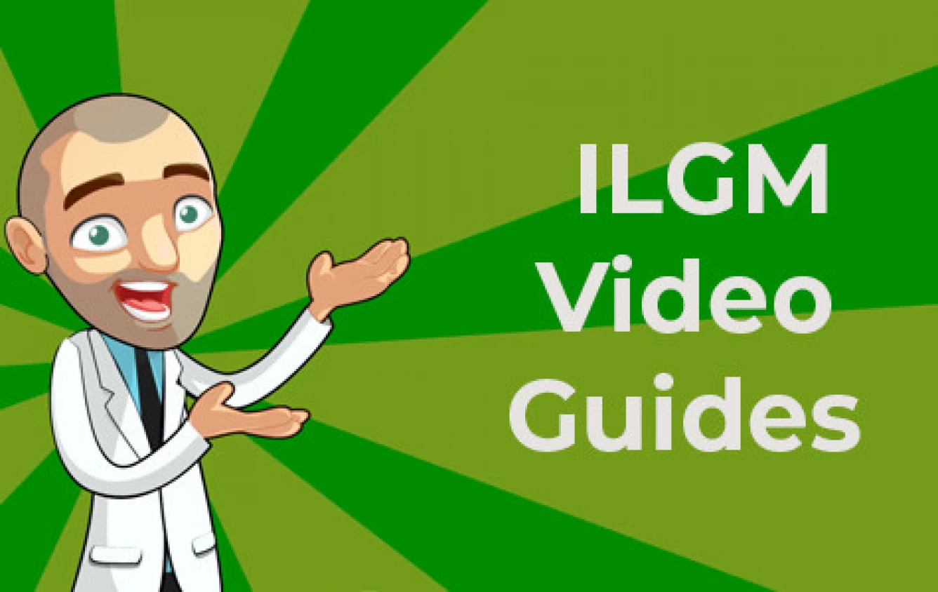 ILGM Video Guides